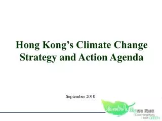 Hong Kong’s Climate Change Strategy and Action Agenda