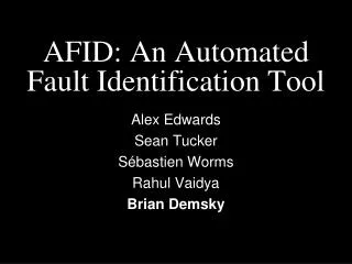 AFID: An Automated Fault Identification Tool