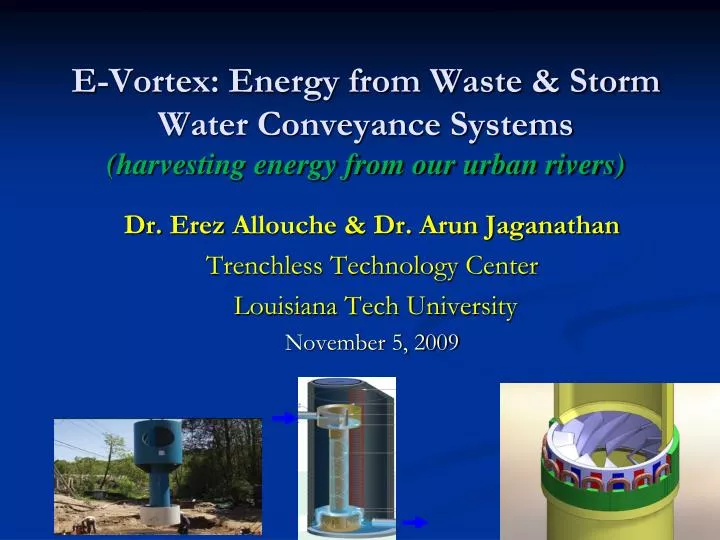 e vortex energy from waste storm water conveyance systems harvesting energy from our urban rivers