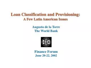 Loan Classification and Provisioning: A Few Latin American Issues