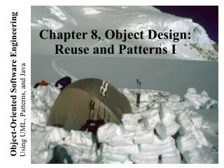 Chapter 8, Object Design: Reuse and Patterns I