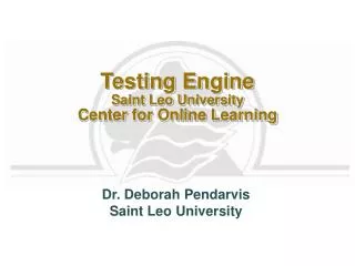 Testing Engine Saint Leo University Center for Online Learning