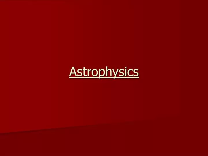 astrophysics