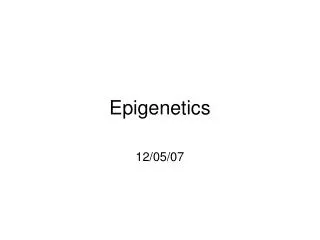 Epigenetics
