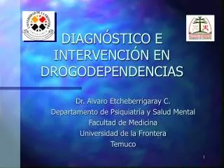 DIAGNÓSTICO E INTERVENCIÓN EN DROGODEPENDENCIAS