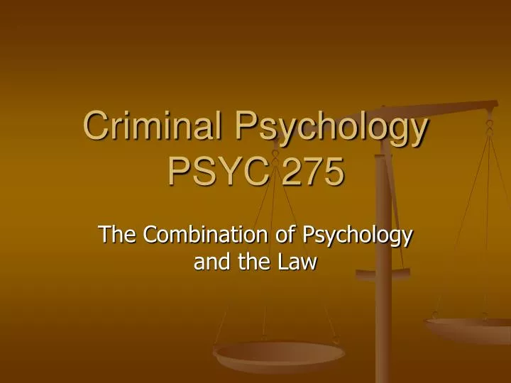 criminal psychology psyc 275