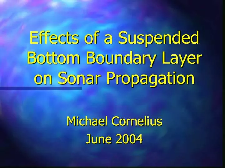 effects of a suspended bottom boundary layer on sonar propagation