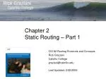 Chapter 2 Static Routing – Part 1 - slide 1