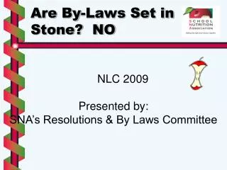 Are By-Laws Set in Stone? NO