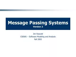 Message Passing Systems Version 2