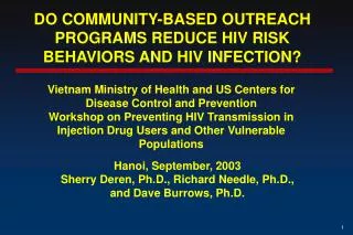 DO COMMUNITY-BASED OUTREACH PROGRAMS REDUCE HIV RISK BEHAVIORS AND HIV INFECTION?