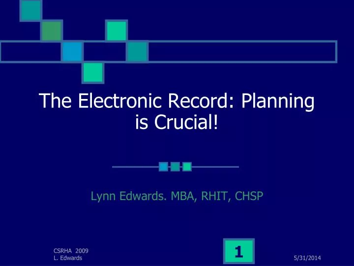 the electronic record planning is crucial