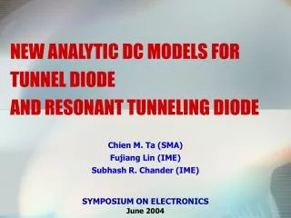 NEW ANALYTIC DC MODELS FOR TUNNEL DIODE AND RESONANT TUNNELING DIODE