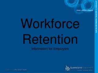 Workforce Retention Information for Employers