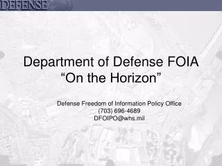 Department of Defense FOIA “On the Horizon”