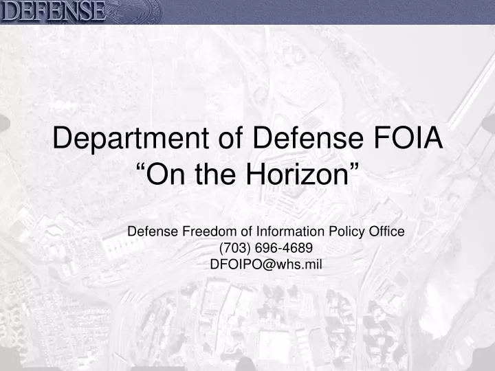 department of defense foia on the horizon