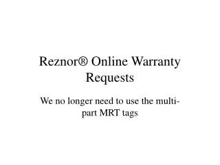 Reznor® Online Warranty Requests