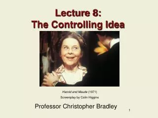 Lecture 8: The Controlling Idea