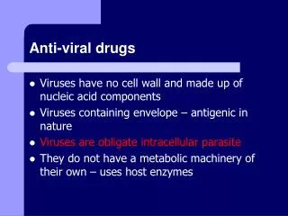 Anti-viral drugs