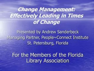 Change Management: Effectively Leading in Times of Change