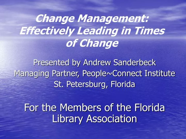 change management effectively leading in times of change