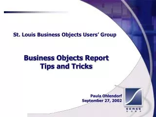St. Louis Business Objects Users’ Group