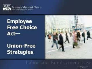 Employee Free Choice Act— Union-Free Strategies