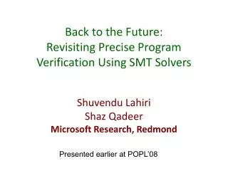 Back to the Future: Revisiting Precise Program Verification Using SMT Solvers