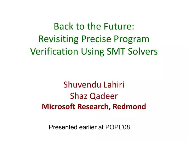 back to the future revisiting precise program verification using smt solvers