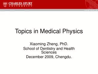 Topics in Medical Physics
