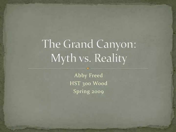 the grand canyon myth vs reality