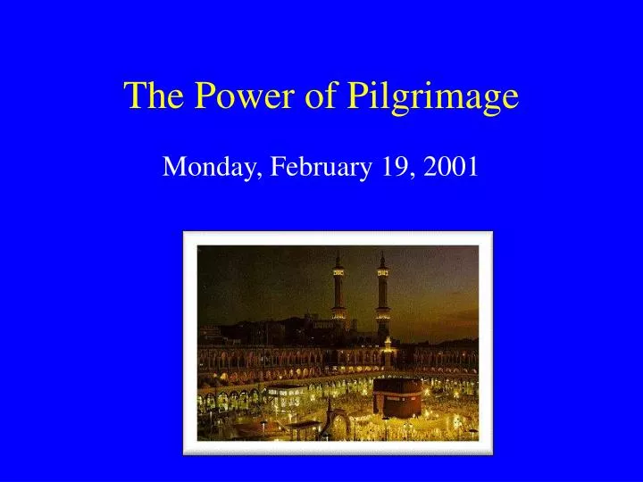 the power of pilgrimage