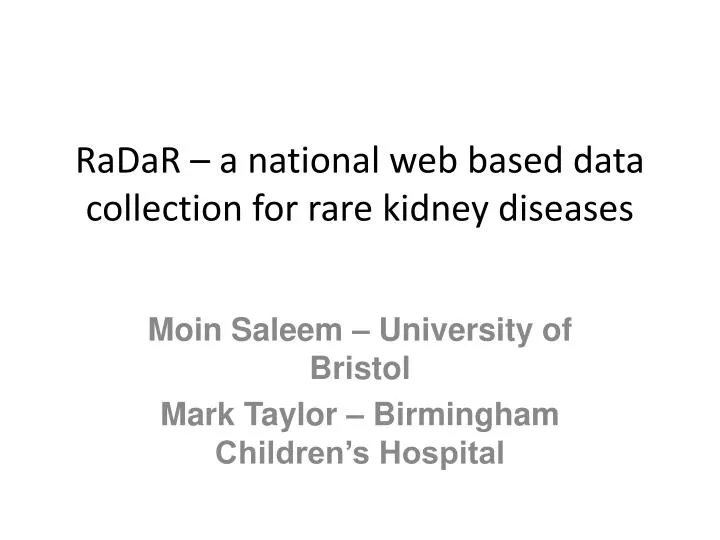 radar a national web based data collection for rare kidney diseases