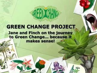 GREEN CHANGE PROJECT