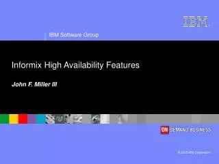 Informix High Availability Features