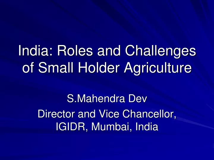 india roles and challenges of small holder agriculture