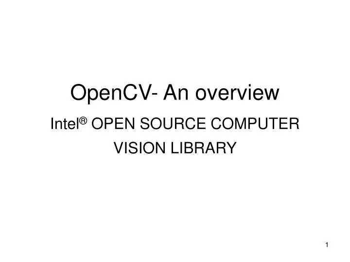 opencv an overview intel open source computer vision library