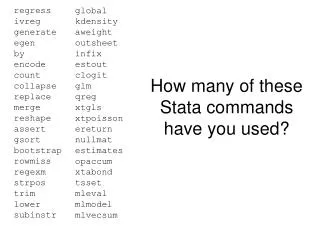 How many of these Stata commands have you used?