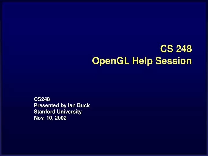 cs 248 opengl help session