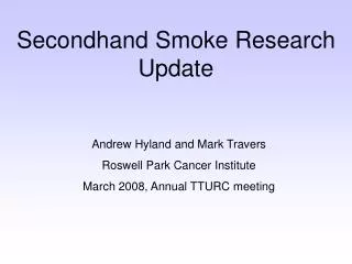 Secondhand Smoke Research Update