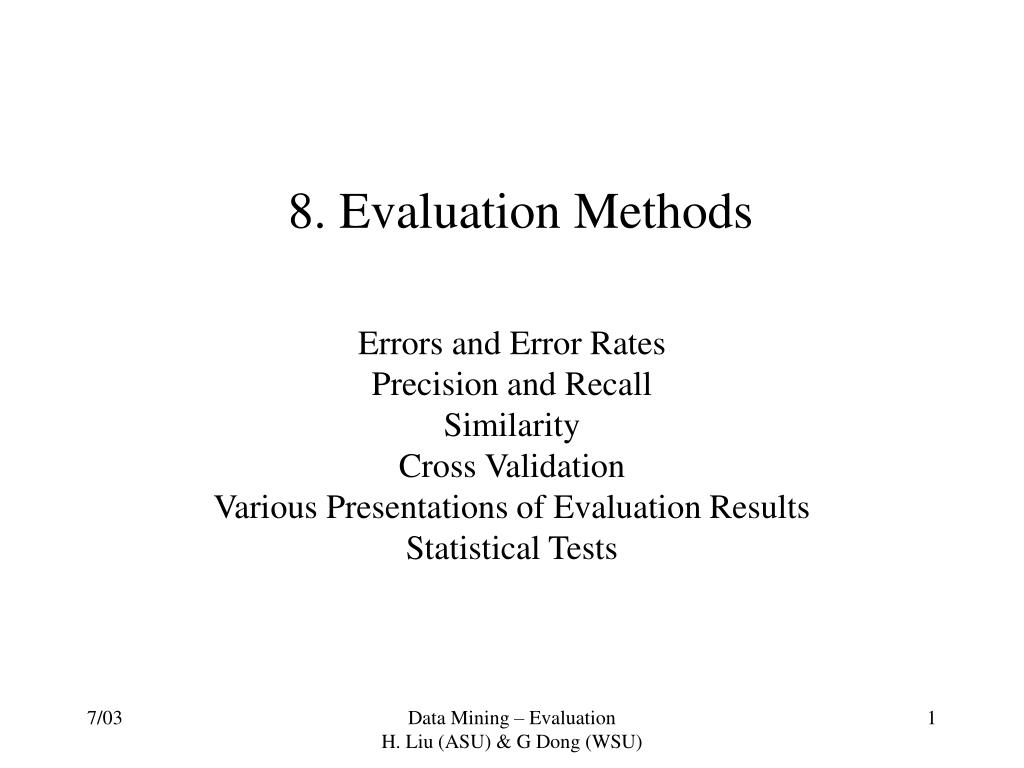 PPT - 8. Evaluation Methods PowerPoint Presentation, free download - ID ...