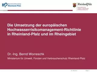 Die Umsetzung der europäischen Hochwasserrisikomanagement-Richtlinie in Rheinland-Pfalz und im Rheingebiet
