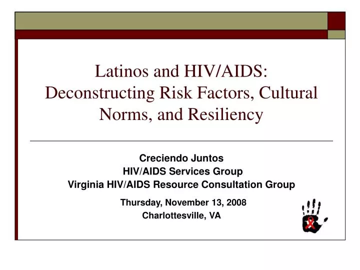 latinos and hiv aids deconstructing risk factors cultural norms and resiliency
