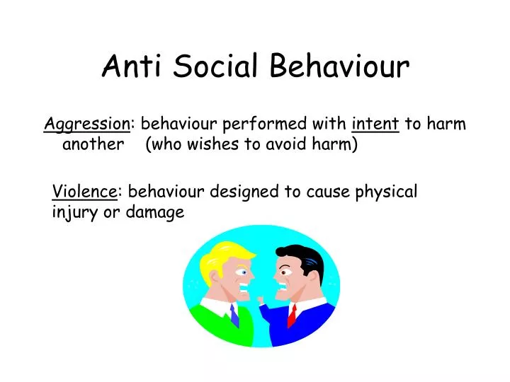 anti social behaviour