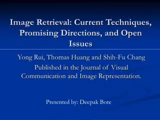 Image Retrieval: Current Techniques, Promising Directions, and Open Issues