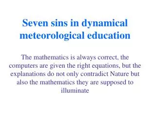 Seven sins in dynamical meteorological education