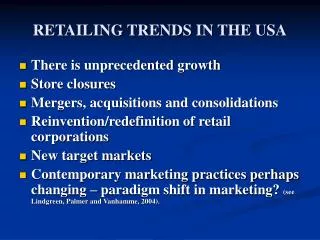 RETAILING TRENDS IN THE USA