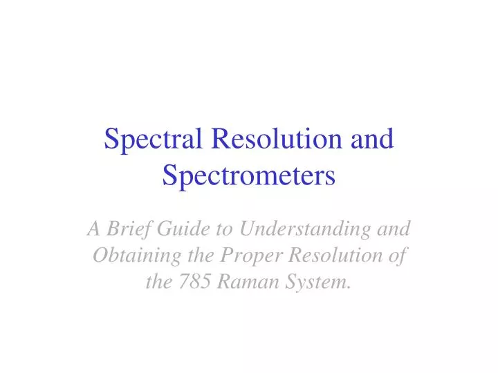 spectral resolution and spectrometers