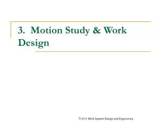 3. Motion Study &amp; Work Design