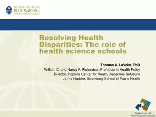 Resolving Health Disparities: The role of health science schools